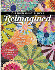 Dresden Quilt Blocks - Reimagined - bog