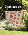Gathered - Quilt Recipes 2 - Jen Kingwell
