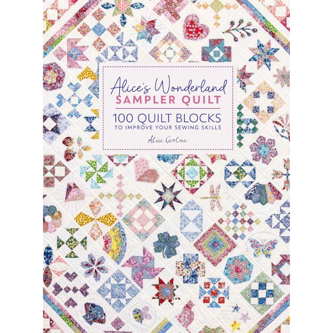 Alice's Wonderland - Sampler Quilt - A. Caroline