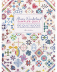 Alice's Wonderland - Sampler Quilt - A. Caroline