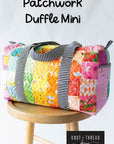 Patchwork Duffle Mini - Knot and Thread Designs